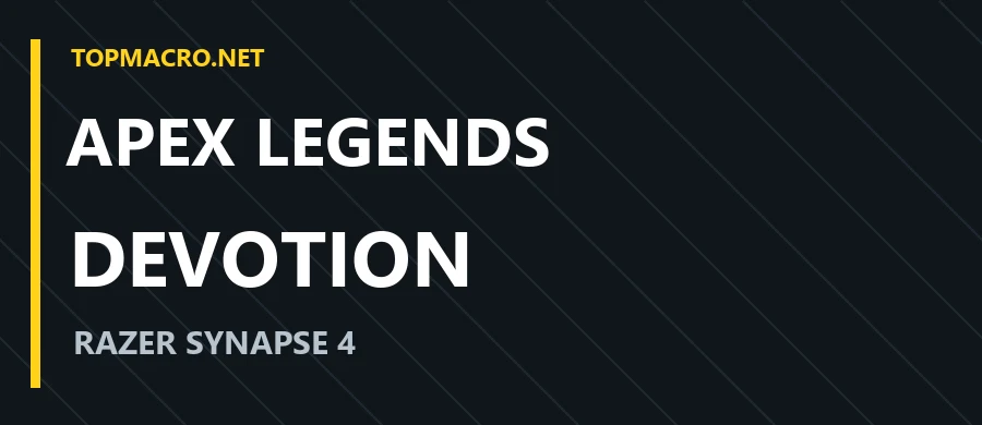 APEX — DEVOTION · Razer Synapse 4