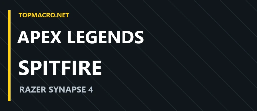APEX — SPITFIRE · Razer Synapse 4